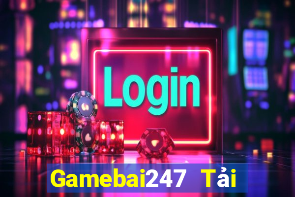 Gamebai247 Tải Game Bài B52