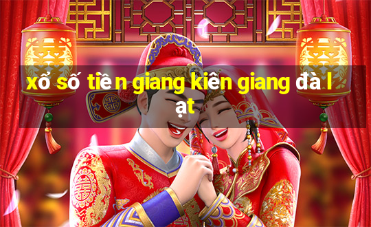 xổ số tiền giang kiên giang đà lạt