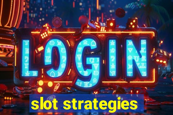 slot strategies