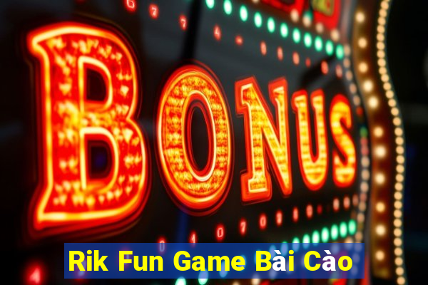 Rik Fun Game Bài Cào