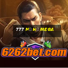 777 nổ hũ mega