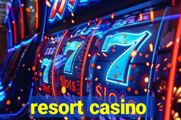 resort casino