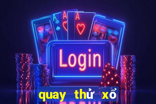 quay thử xổ số phú yên minh ngọc