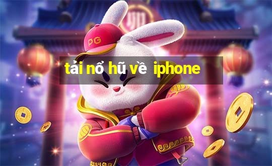 tải nổ hũ về iphone