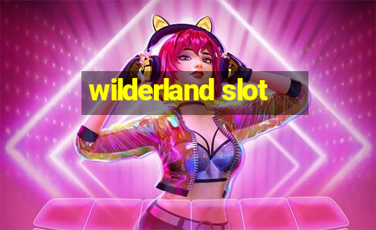 wilderland slot