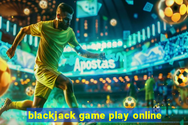 blackjack game play online