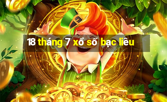 18 tháng 7 xổ số bạc liêu