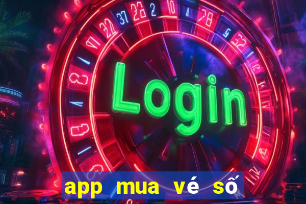 app mua vé số kiến thiết online