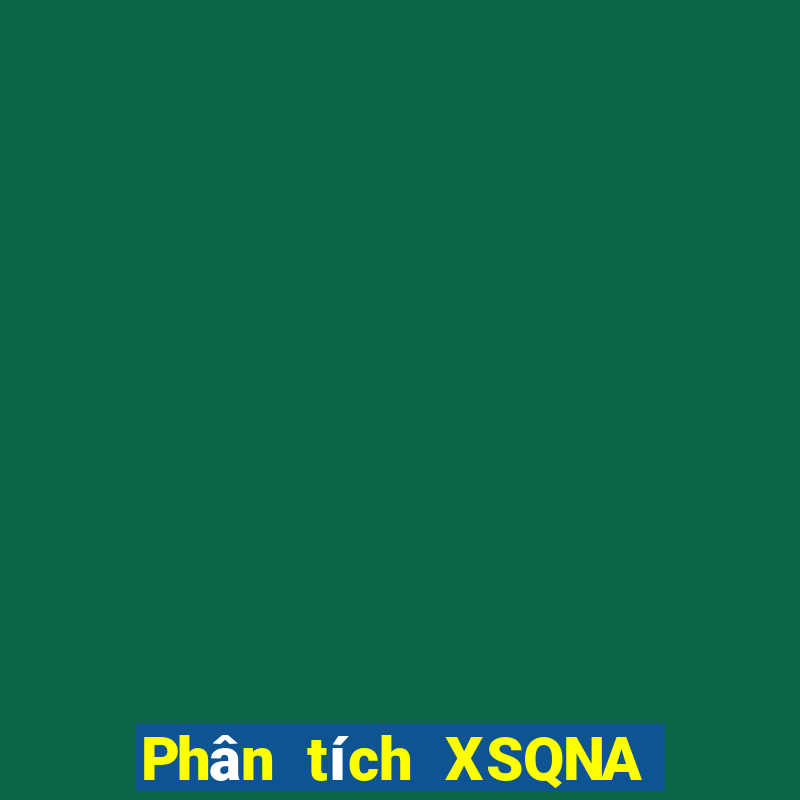 Phân tích XSQNA thứ bảy