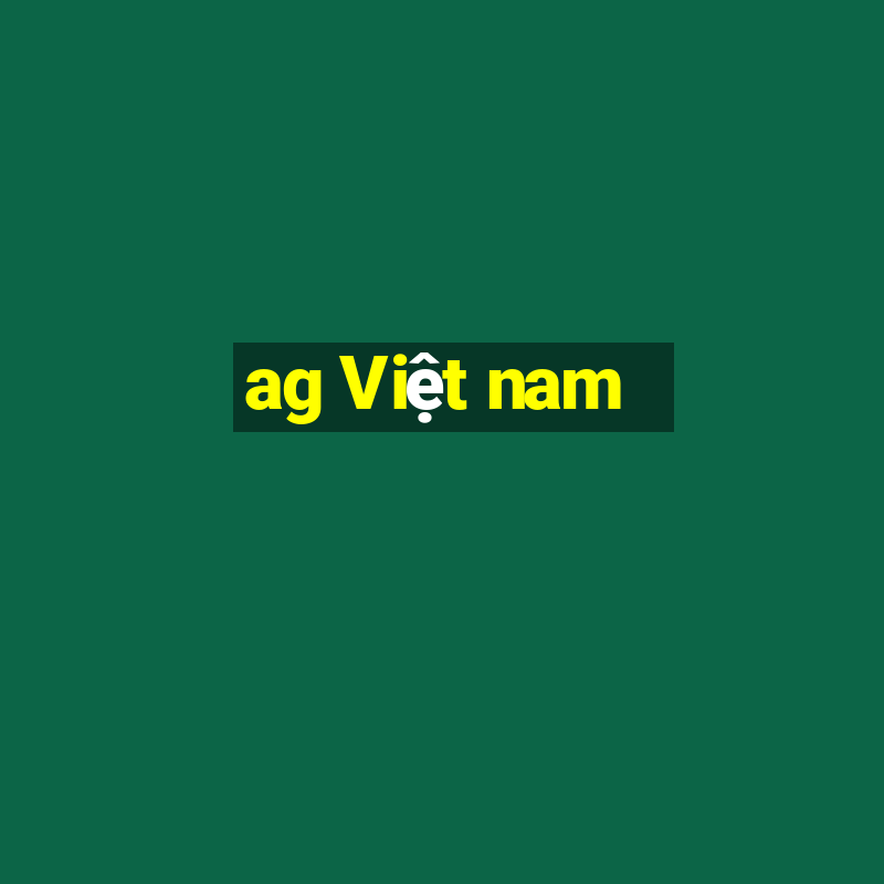 ag Việt nam