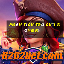 Phân tích trò chơi bóng rổ