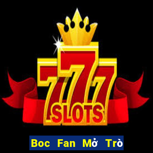 Boc Fan Mở Trò Chơi Ô Tô