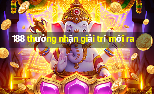 188 thưởng nhận giải trí mới ra