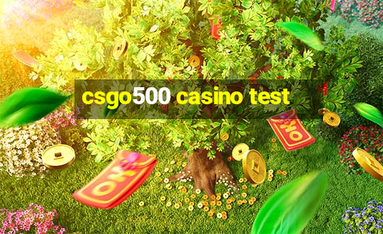 csgo500 casino test