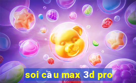 soi cầu max 3d pro