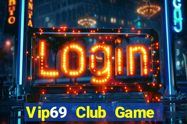 Vip69 Club Game Bài Tiến Lên