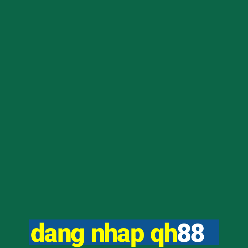 dang nhap qh88