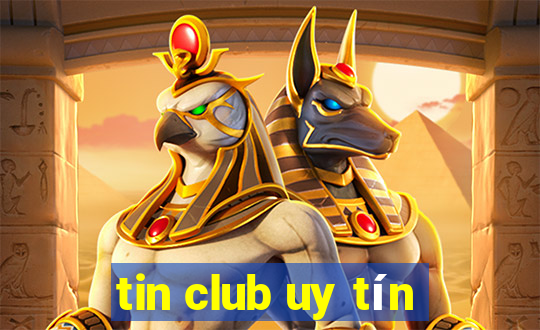 tin club uy tín