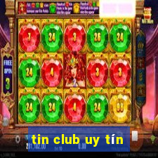 tin club uy tín