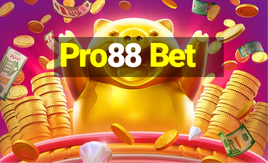 Pro88 Bet