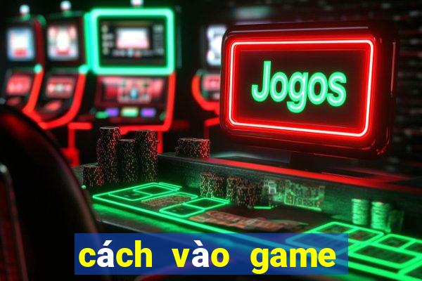 cách vào game 789 club