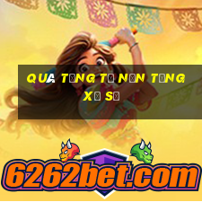 Quà tặng từ nền tảng xổ số