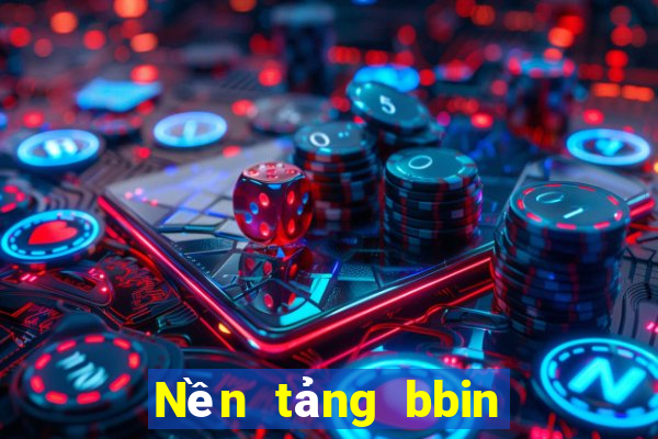 Nền tảng bbin Nền tảng bbin