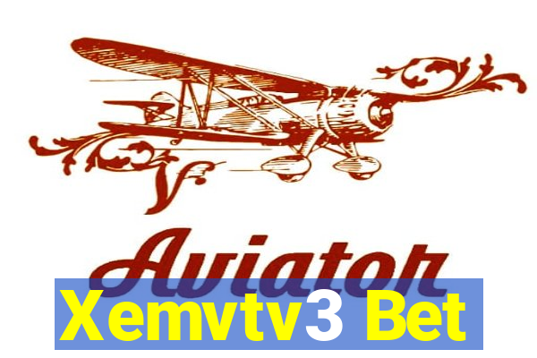 Xemvtv3 Bet