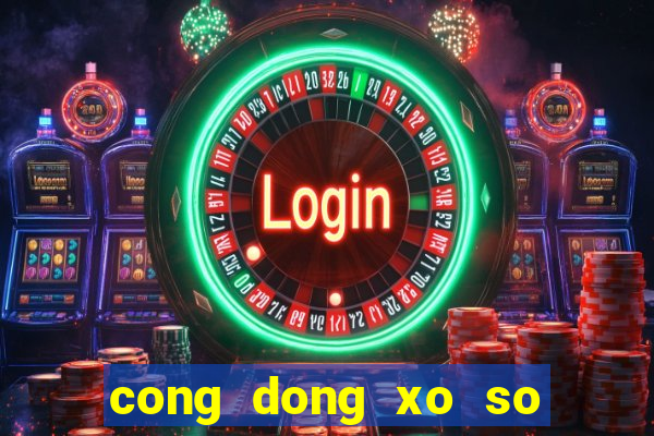 cong dong xo so mien bac