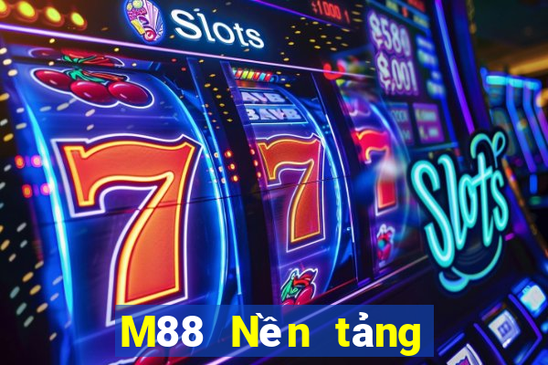 M88 Nền tảng đầu tư đầy xổ số