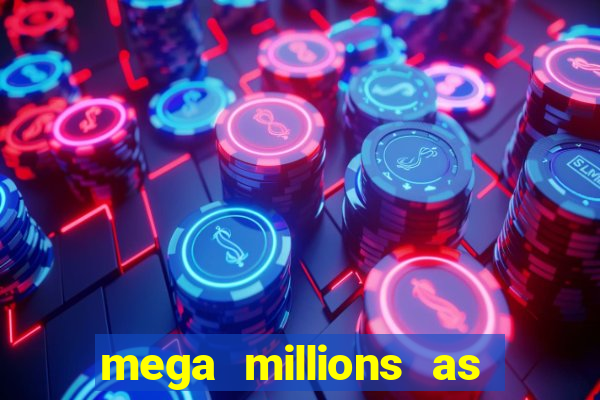 mega millions as of today