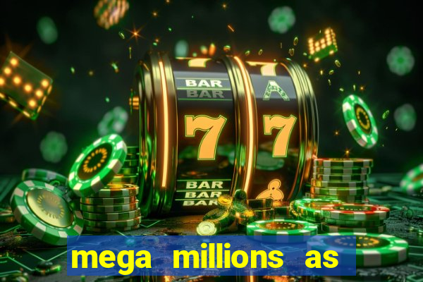 mega millions as of today