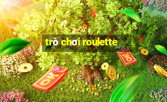 trò chơi roulette