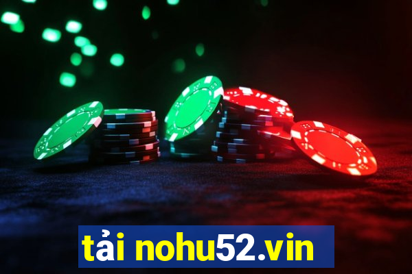 tải nohu52.vin