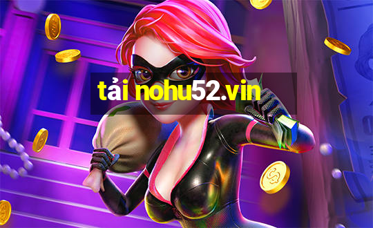 tải nohu52.vin