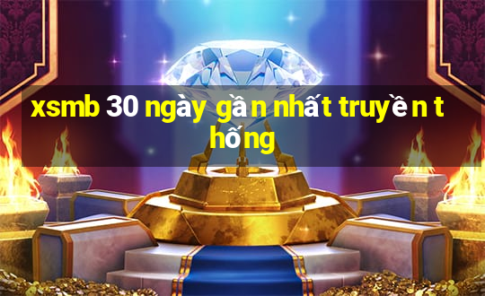 xsmb 30 ngày gần nhất truyền thống