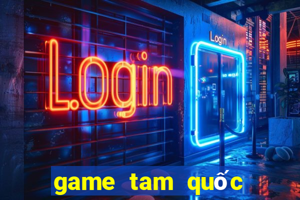 game tam quốc thẻ bài hay