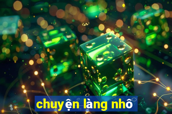 chuyện làng nhô