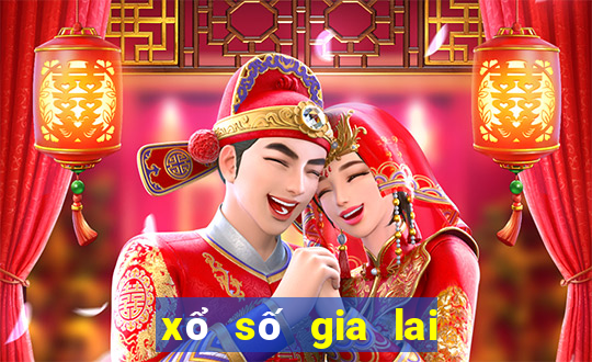 xổ số gia lai hôm nay thứ sáu