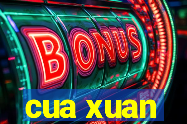 cua xuan