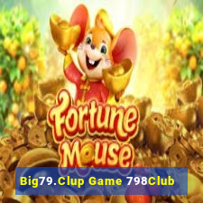 Big79.Clup Game 798Club