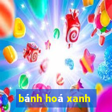 bánh hoá xanh