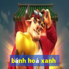 bánh hoá xanh