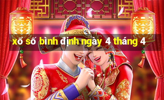 xổ số bình định ngày 4 tháng 4