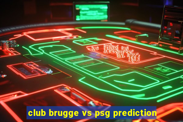 club brugge vs psg prediction