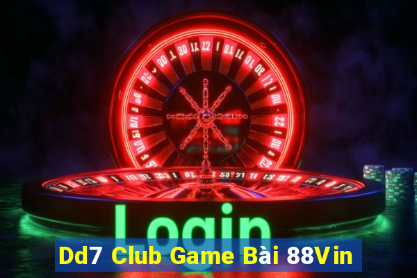 Dd7 Club Game Bài 88Vin