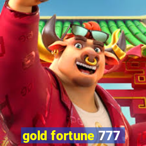 gold fortune 777