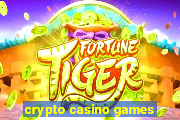 crypto casino games