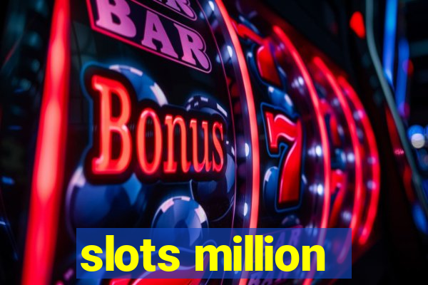 slots million