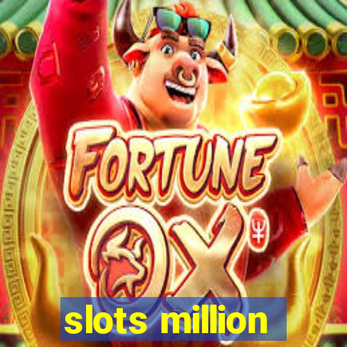 slots million